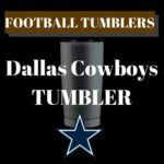 Dallas Cowboys Tumbler