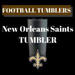 New Orleans Saints Tumbler